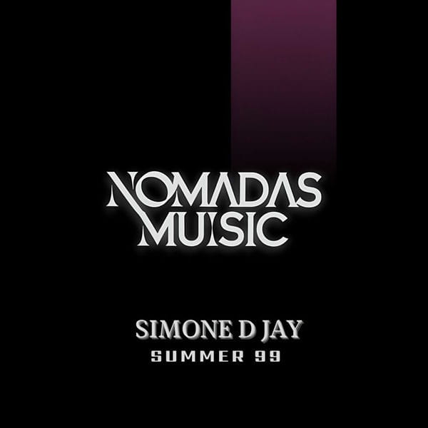 Simone D Jay – Summer 99 on Nomadas Music