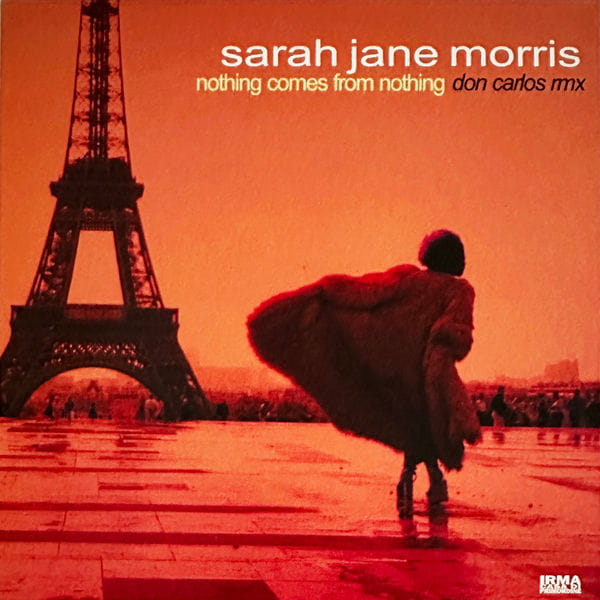 Sarah Jane Morris – Nothing Comes From (Don Carlos Remix) on Irma Records