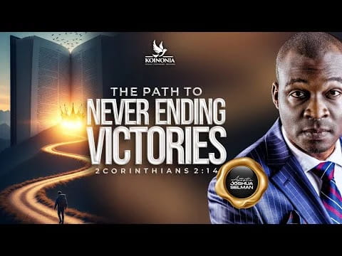 Path To Never Ending Victories Part 1 by Apostle Selman